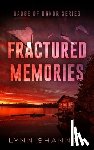 Shannon, Lynn - Fractured Memories