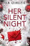 Christie, H. K. - Her Silent Night
