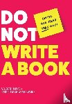 Berthiaume, A. Y., McGowen-Hawkins, Bridgett - Berthiaume, A: Do Not Write a Book...Until You Read This One
