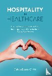 Boone, Debbie - Boone, D: Hospitality in Healthcare