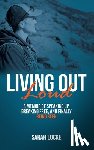 Locke, Sarah - Living Out Loud: A Memoir of Speaking Up, Breaking Free, and Finally Being Seen