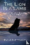 Patterson, Paige - The Lion Is a Lamb