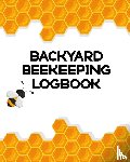 Michaels, Aimee - Backyard Beekeeping Logbook