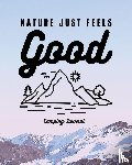 Placate, Trent - Nature Just Feels Good