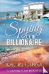 Hanna, Rachel - Spying On The Billionaire