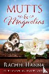 Hanna, Rachel - Mutts & Magnolias