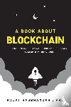 Rajbhandari, Rajat - A Book About Blockchain