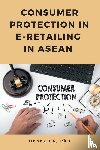 Ha, Huong - Consumer Protection in E-Retailing in ASEAN