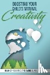 Daniels, Susan (Susan Daniels), Peters, Daniel B. (Daniel B. Peters) - Boosting Your Child's Natural Creativity