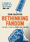 Calcaterra, Craig - RETHINKING FANDOM