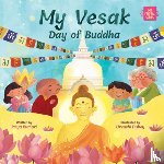 Kumari, Priya - My Vesak: Day of Buddha