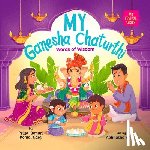 Kumari, Priya - My Ganesha Chaturthi: Words of Wisdom