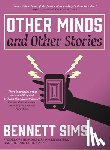 Sims, Bennett - Other Minds and Other Stories