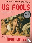 Lange, Nora - Lange, N: Us Fools