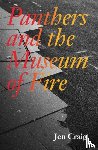 Craig, Jen, Kaiser, Bettina - Panthers and the Museum of Fire