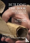 Heritage, Barbara, Onge, Ruth-Ellen St. - Building the Book from the Ancient World to the Present Day
