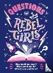 Rebel Girls - Questions for Rebel Girls