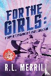 Merrill, R. L. - For The Girls