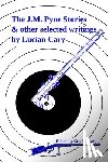 Lautard, Guy - The J.M. Pyne Stories & Other Selected Writings