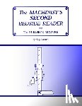 Lautard, Guy - The Machinist's Second Bedside Reader: and The Bullseye Mixture