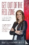 Lombardo, Elizabeth - Get Out of the Red Zone