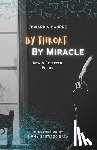 Vidaurre, Edward - By Throat, By Miracle: New & Selected Poems