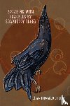 de Leon, Cesar Leonardo - speaking with grackles by soapberry trees