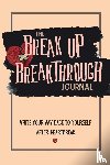 Wilhide, Paige - The Breakup Breakthrough Journal