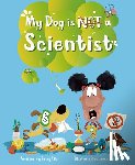Ellor, Betsy - My Dog is NOT a Scientist