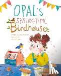 Matheis, Emily - Opal's Springtime Birdhouse