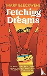 Bleckwehl, Mary - Fetching Dreams