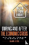 Wise, Dana - Work from Home During and After the Economic Crisis