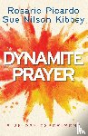 Picardo, Rosario, Nilson Kibbey, Sue - Dynamite Prayer