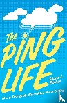 Bishop, Shane L. - The Ping Life