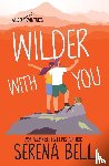 Bell, Serena - Wilder With You