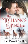Isaacson, Liz - The Mechanics of Mistletoe