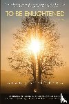 Steinberg, Alan J - To Be Enlightened
