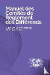 Dispute Resolution Board Foundation - Manuel des Comités de Règlement des Différends