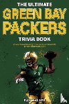 Walker, Ray - The Ultimate Green Bay Packers Trivia Book