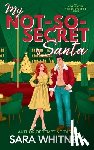 Whitney, Sara - My Not-So-Secret Santa