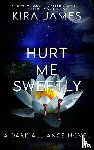 James, Kira - Hurt Me Sweetly