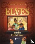 Cavallo, Francesca - Elves on the Fifth Floor