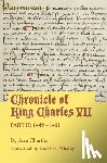 Whaley, Derek R. - Chronicle of King Charles VII: Part II: 1449 - 1461