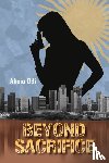 Dill, Alicia - Beyond Sacrifice