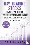 Miles, Ryan - Day Trading Stocks Ultimate Guide