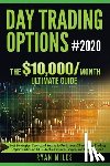 Miles, Ryan - Day Trading Options Ultimate Guide 2020