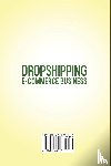 Leonard, Howell - Dropshipping Ecommerce Business Model #2020