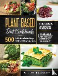 Buckley, Wilda - Plant Based Diet Cookbook for Beginners #2020