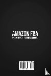 Sparrow, Steven - Amazon FBA Ecommerce Business Model