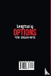 Reese, David - Swing Trading Options for Beginners